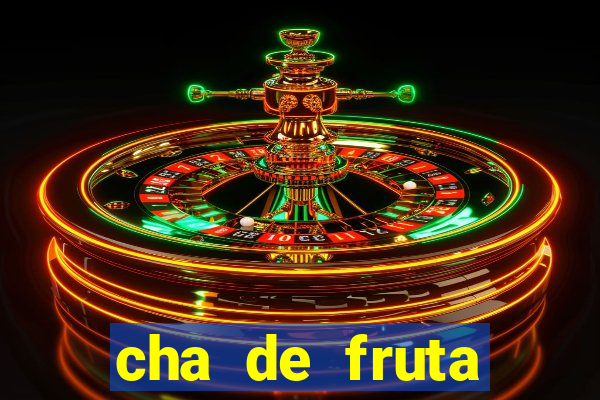 cha de fruta estrela stardew valley id stardew valley