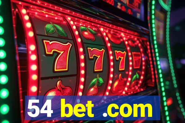 54 bet .com