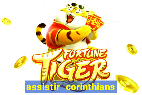 assistir corinthians x s o paulo futemax