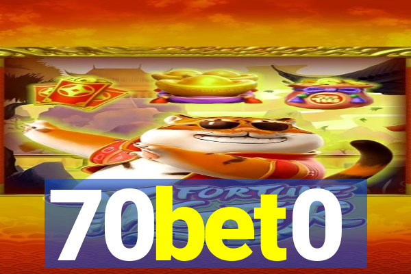 70bet0