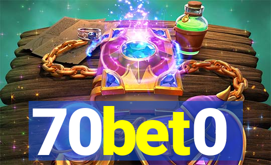 70bet0