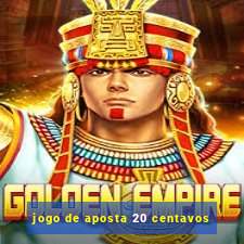 jogo de aposta 20 centavos