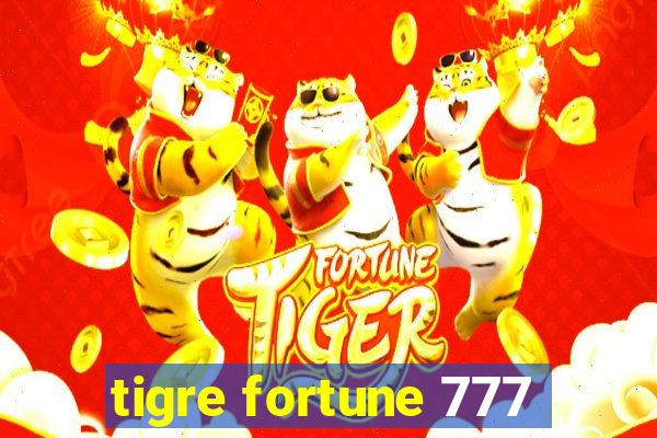 tigre fortune 777