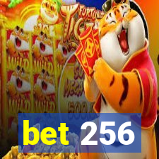 bet 256