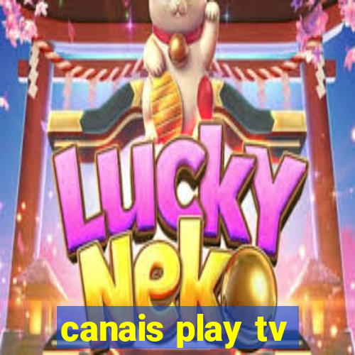 canais play tv