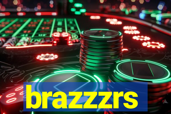 brazzzrs