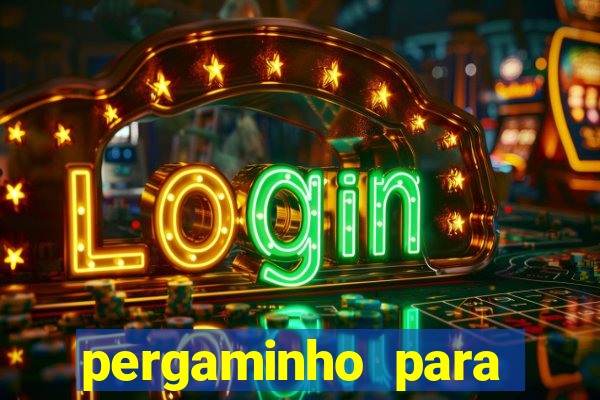 pergaminho para escrever dentro