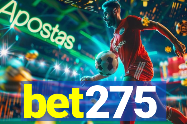 bet275