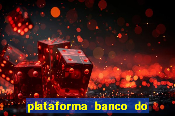 plataforma banco do brasil 777 bet