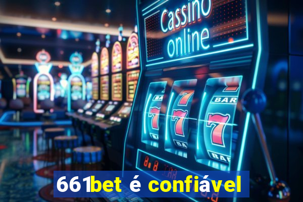 661bet é confiável