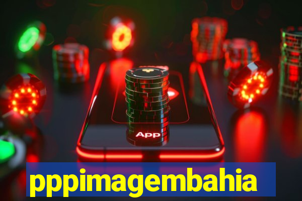 pppimagembahia