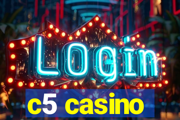 c5 casino