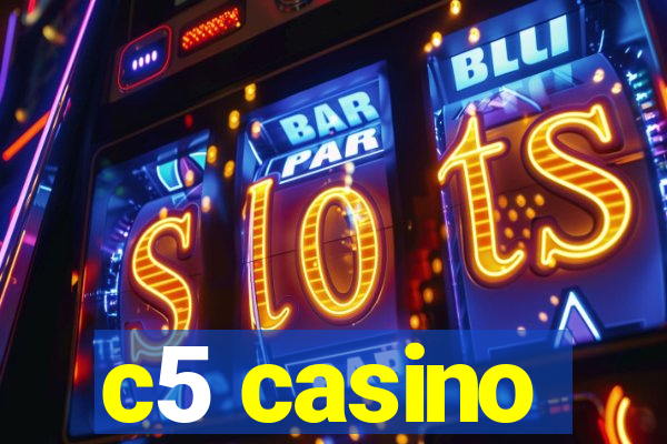 c5 casino