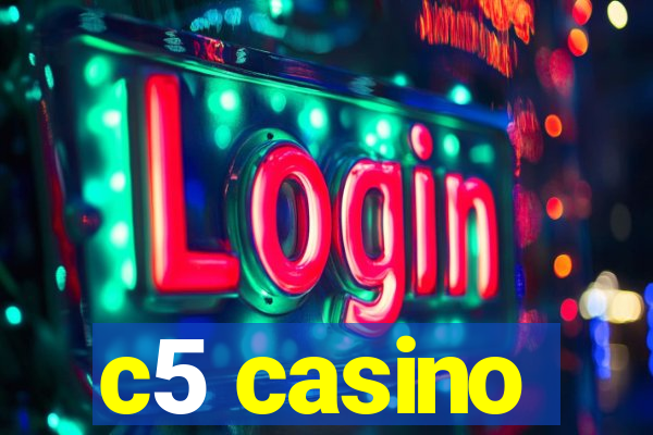 c5 casino