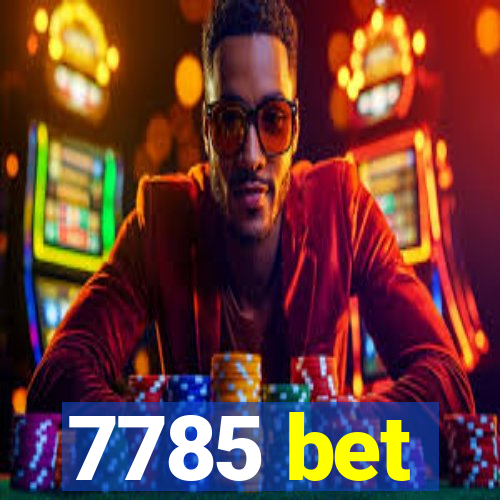 7785 bet