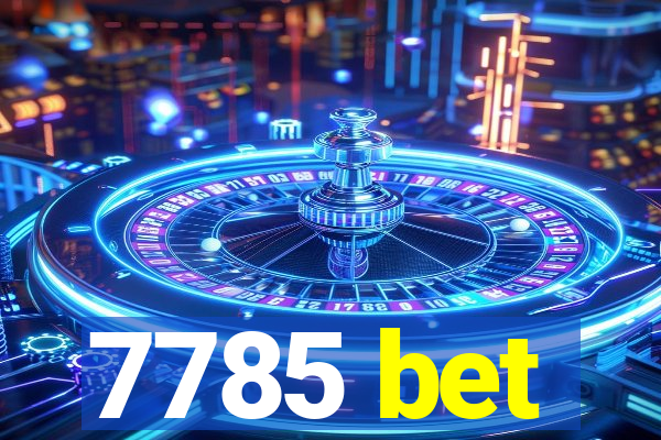 7785 bet