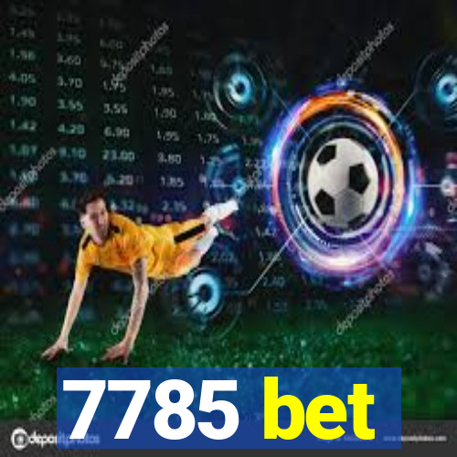 7785 bet