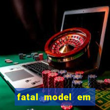 fatal model em eunapolis bahia