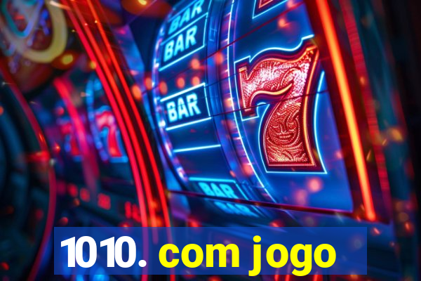 1010. com jogo