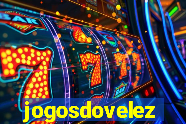 jogosdovelez