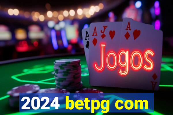 2024 betpg com