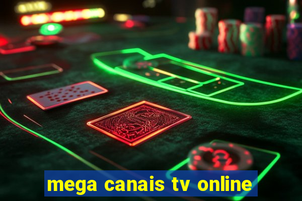 mega canais tv online