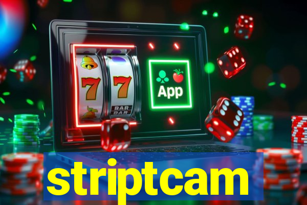 striptcam