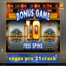 vegas pro 21 crack