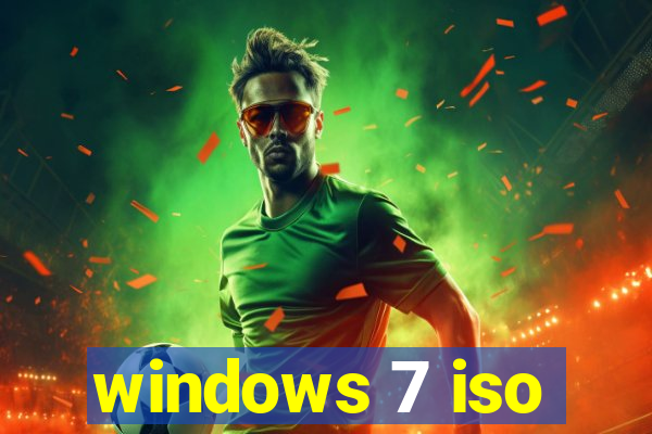 windows 7 iso