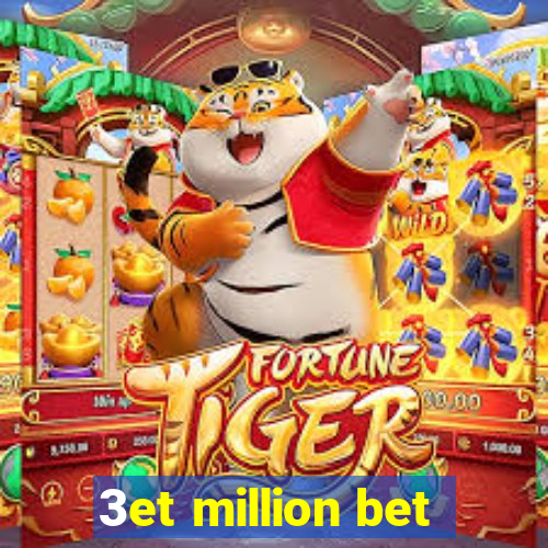 3et million bet