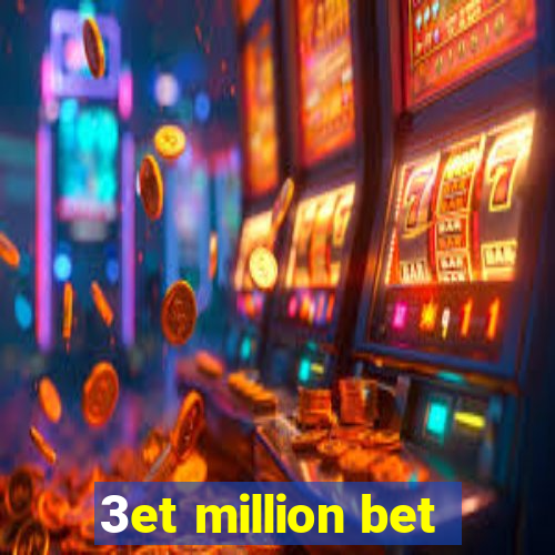 3et million bet