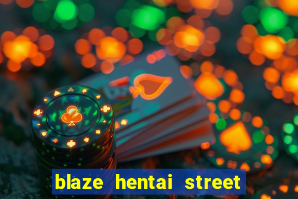 blaze hentai street of rage