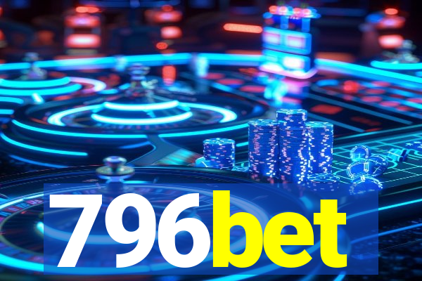 796bet