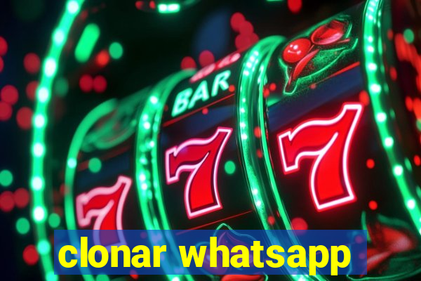 clonar whatsapp