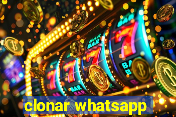 clonar whatsapp