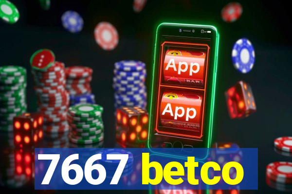 7667 betco