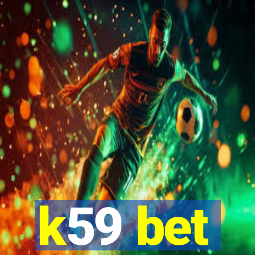 k59 bet