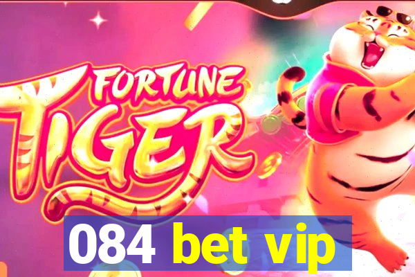 084 bet vip