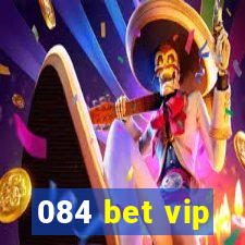 084 bet vip