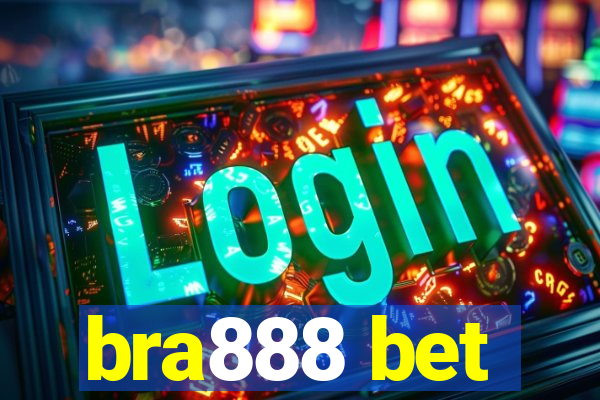 bra888 bet