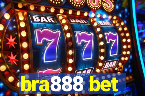 bra888 bet