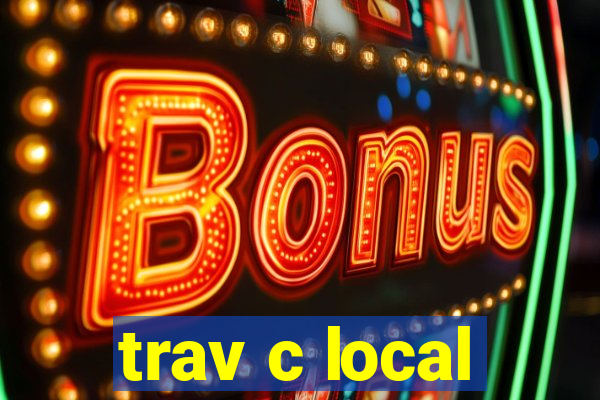 trav c local