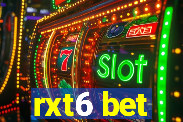 rxt6 bet