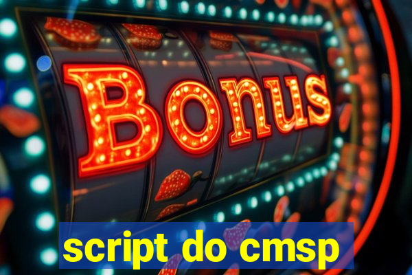 script do cmsp