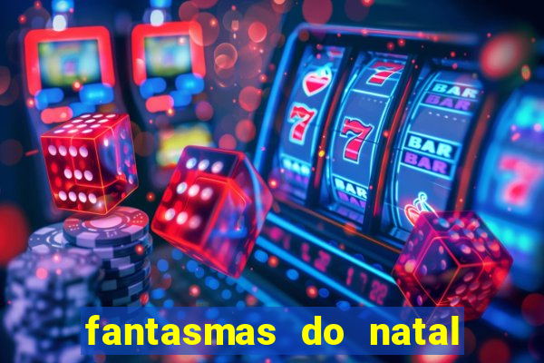 fantasmas do natal passado, presente e futuro fantasma do passado