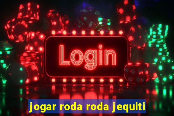 jogar roda roda jequiti