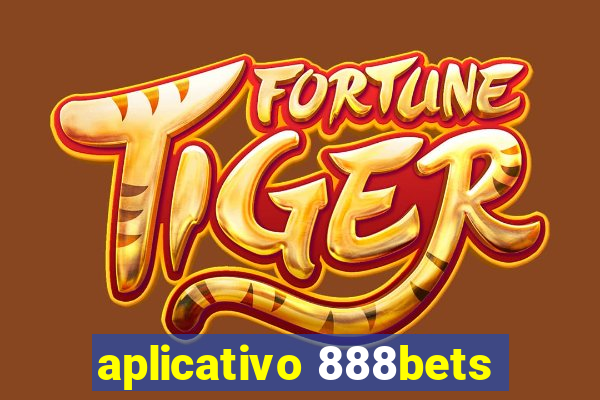 aplicativo 888bets