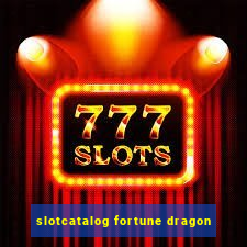 slotcatalog fortune dragon