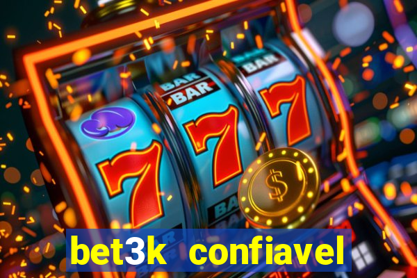 bet3k  confiavel