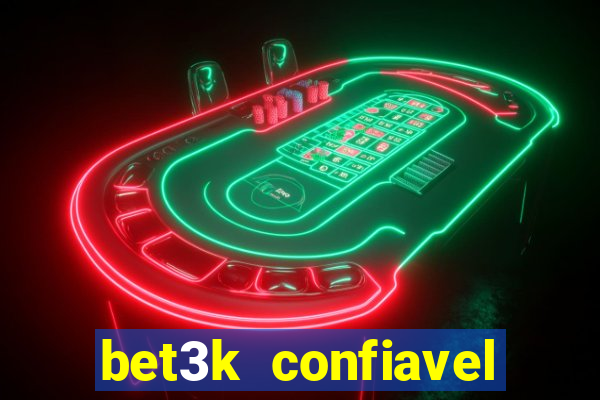 bet3k  confiavel